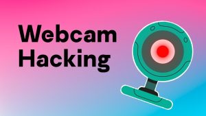 1. how to hack webcams